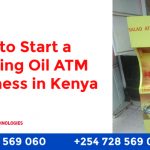 How to Start a Cooking Oil ATM Business in Kenya